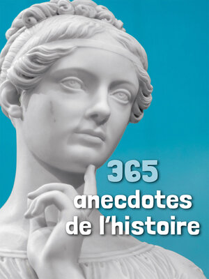 cover image of 365 anecdotes de l'histoire